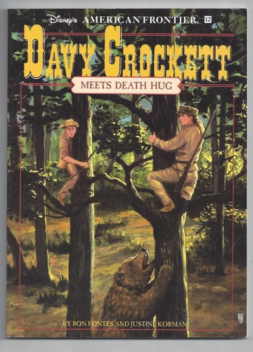 American Frontier: Davy Crockett Meets Death Hug - Book 12 (Disney's American Frontier, 12)