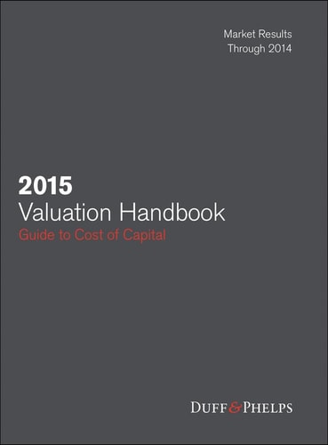 2015 Valuation Handbook: Guide to Cost of Capital (Wiley Finance)