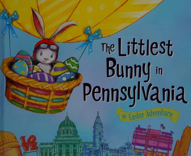 The Littlest Bunny in Pennsylvania: An Easter Adventure