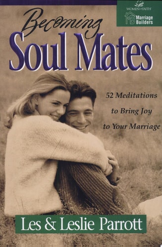 Becoming Soul Mates: Cultivating Spiritual Intimacy in the Early Years of Marriage