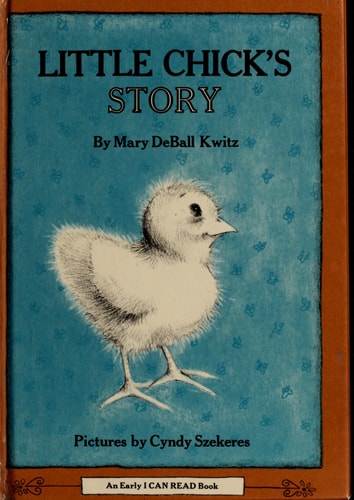 Little Chick's Story (An Early I Can Read Book)