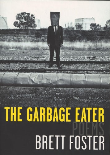 The Garbage Eater Poems