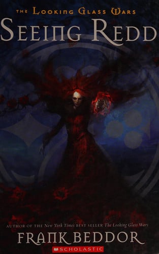 Seeing Red (The Looking Glass Wars, Book 2)