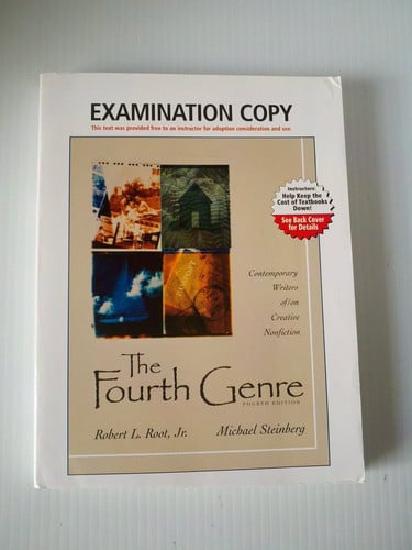 The Fourth Genre: Contemporary Writers of/on Creative Nonfiction (4th Edition)