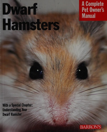 Dwarf Hamsters (Complete Pet Owner's Manual)