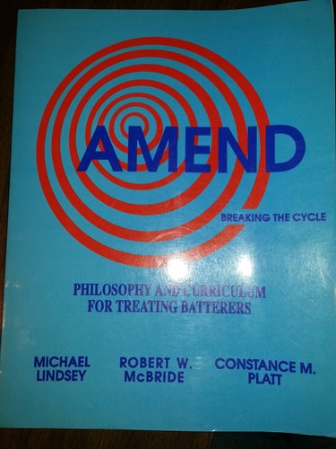 Amend Philosophy and Curriculum for Treating Batterers and Companion Workbook for Ending Violent Behavior (2 Part Set)