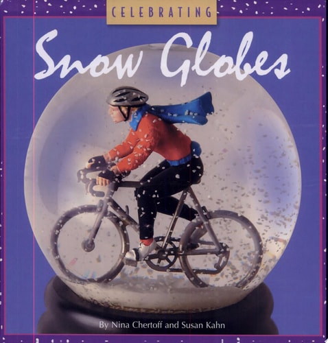 Celebrating Snow Globes (Collectibles)