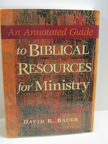 An Annotated Guide to Biblical Resources for Ministry (Annotated Guides (Hendrickson Publishers))