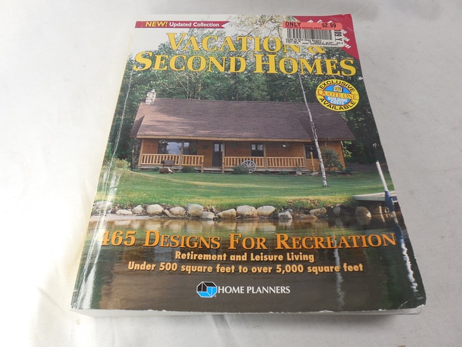 Vacation and Second Homes: 465 Designs for Recreation, Retirement and Leisure Living: Under 500 Square Feet to over 5000 Square Feet