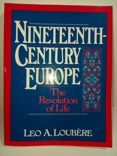 Nineteenth Century Europe: The Revolution of Life