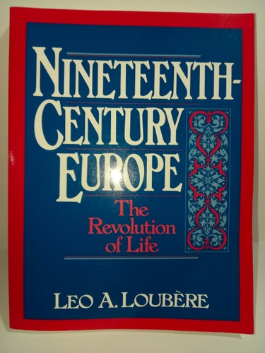 Nineteenth Century Europe: The Revolution of Life