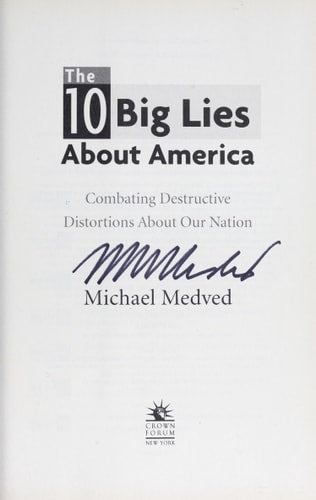 The 10 Big Lies About America: Combating Destructive Distortions About Our Nation
