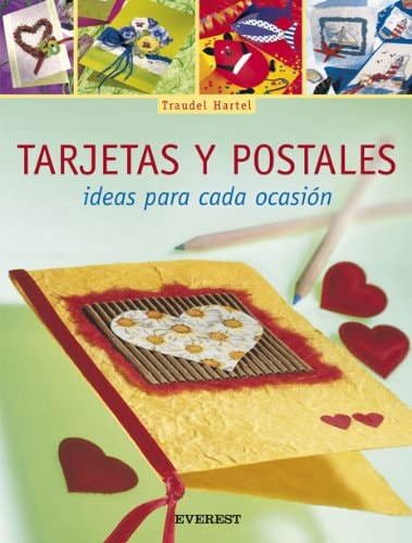 Tarjetas y postales. Ideas para cada ocasión (Manualidades para todas las edades) (Spanish Edition)