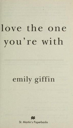 Love the One You're With: A Novel