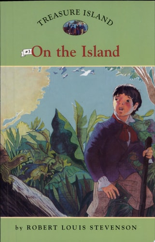 Treasure Island #3: On the Island (Easy Reader Classics) (No. 3)