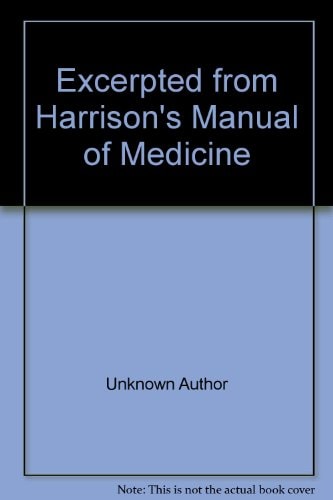 Excerpted from Harrison's Manual of Medicine