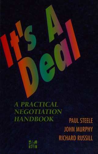 It's a Deal : Practical Negotiation Handbook