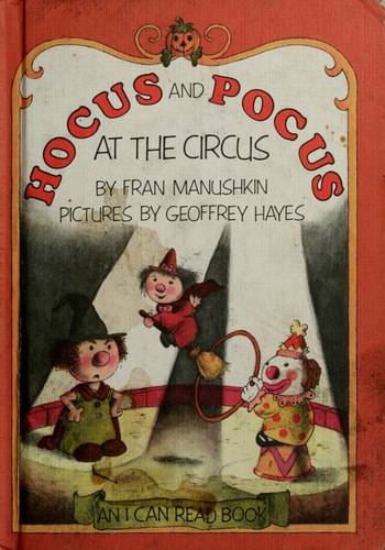 Hocus and Pocus at the Circus (An I Can Read Book)