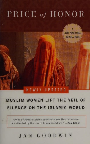 Price of Honor: Muslim Women Lift the Veil of Silence on the Islamic World