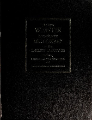 The New Webster Encyclopedic Dictionary of The English Language
