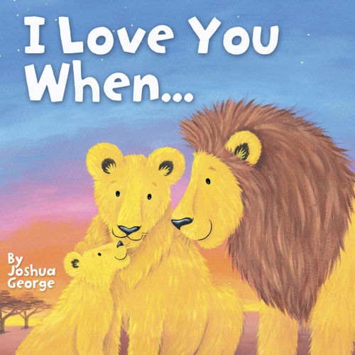 I Love You When...