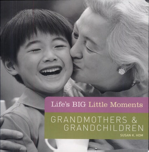 Life's BIG Little Moments: Grandmothers & Grandchildren
