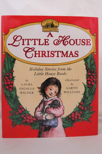 A little house Christmas: holiday stories from the Little house books