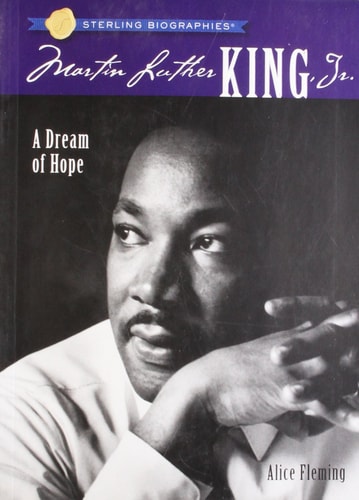 Sterling Biographies®: Martin Luther King, Jr.: A Dream of Hope