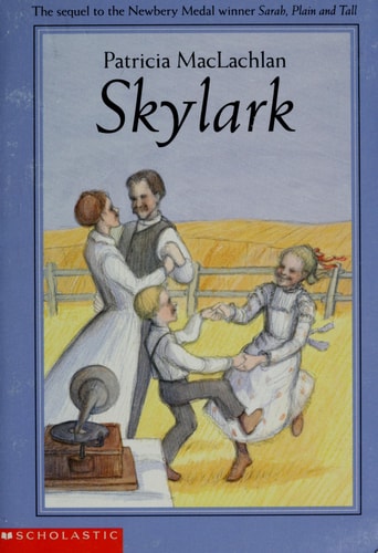 Skylark (Sarah, Plain and Tall)