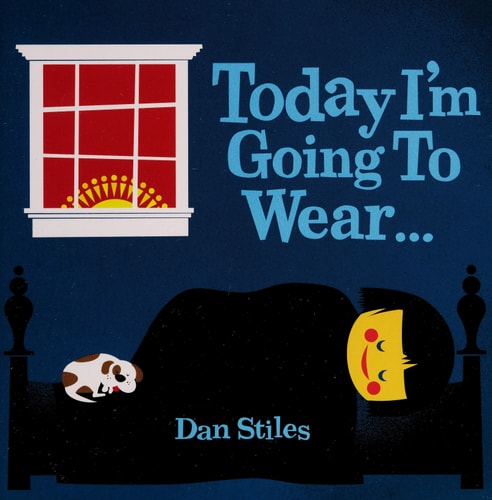 Today I'm Going to Wear . . .