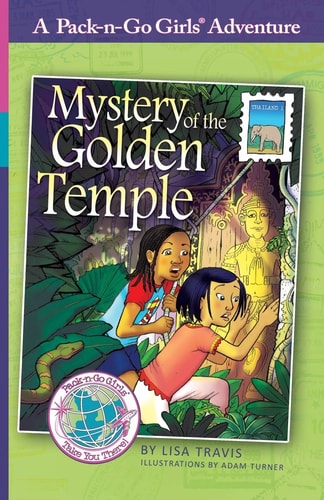 Mystery of the Golden Temple: Thailand 1 (Pack-n-Go Girls Adventures)