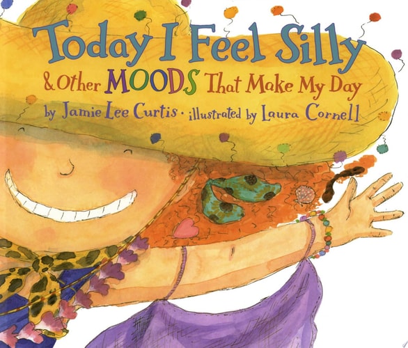 Today I Feel Silly: And Other Moods That Make My Day