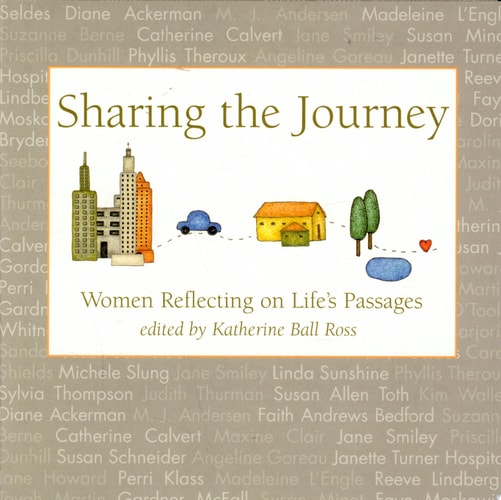 Sharing the Journey: Women Reflecting on Life's Passages