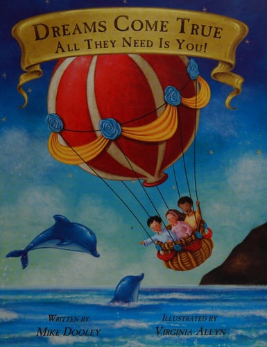 Dreams Come True... All They Need Is You!
