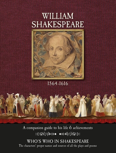 William Shakespeare - A Complete Guide to His Life & Achievements