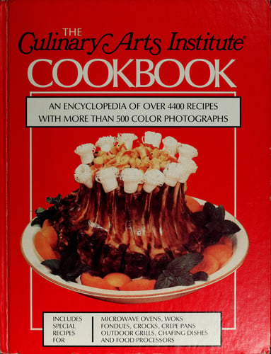 The Culinary Arts Institute Cookbook