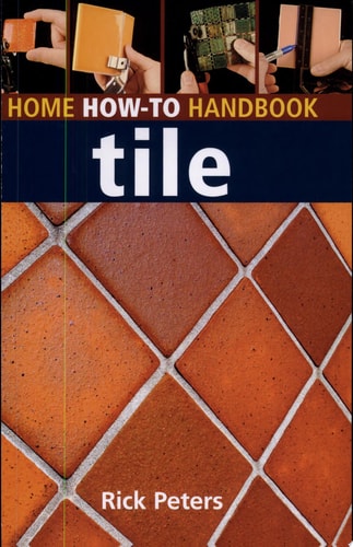 Home How-To Handbook: Tile (Home How-to Handbooks)