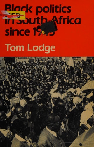 Black Politics in South Africa Since 1945
