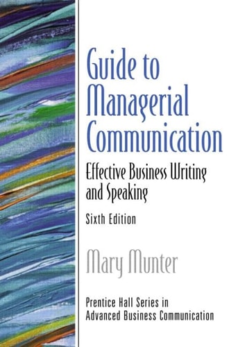 Guide to Managerial Communication (6th Edition)