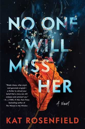 No One Will Miss Her A Novel