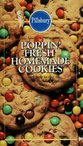 Pillsbury Poppin' Fresh Homemade Cookies (WELCOME TO THE WONDERFUL WORLD OF COOKIES)