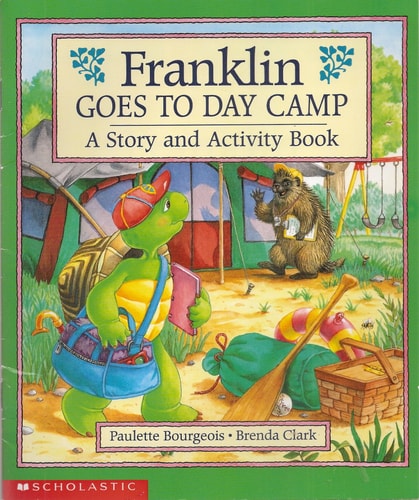 Franklin Goes to Day Camp: A Story and Activity Book
