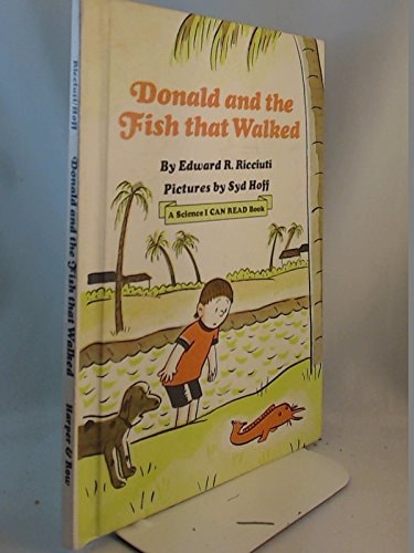 Donald and the Fish That Walked (Science I Can Read Book)