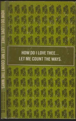 How do I love thee ... let me count the ways;: A collection of love poems (A Stanyan book, 28)
