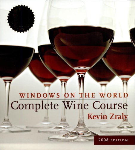 Windows on the World Complete Wine Course: 2008 Edition