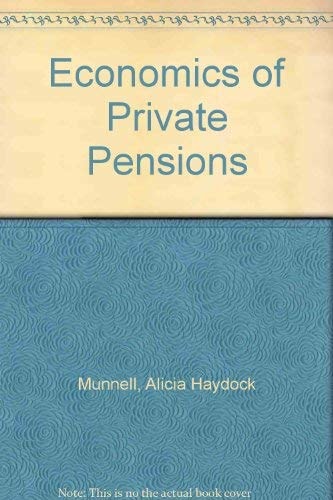 The Economics of Private Pensions