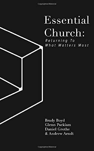 Essential Church: Returning To What Matters Most