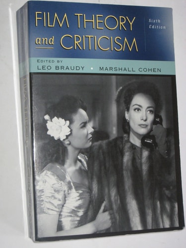 Film Theory and Criticism: Introductory Readings