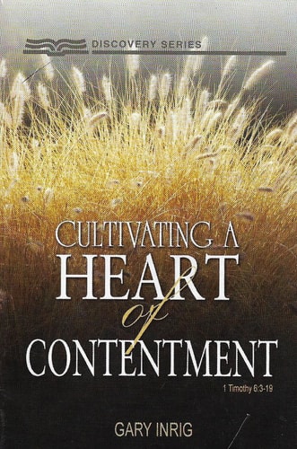 Cultivating a Heart of Contentment (Discovery Series)