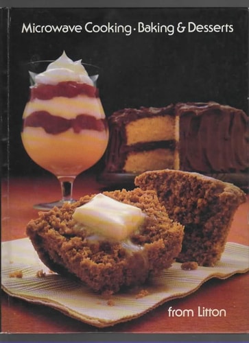 Baking and Desserts: Baking and Desserts (Microwave Cooking)